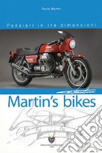 Martin's bikes. Pensieri in tre dimensioni. Ediz. illustrata libro