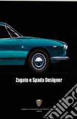 Zagato con spada designer. Ediz. illustrata