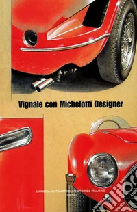 Vignale con Michelotti designer