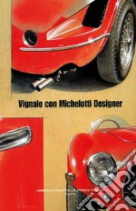 Vignale con Michelotti designer libro