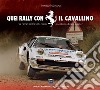 Quei rally con il cavallino. Con DVD video libro