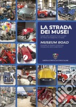 La strada dei musei-Museum road libro