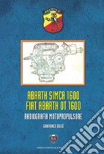 Abarth Simca 1600 Fiat Abarth OT 1600. Radiografia motopropulsore libro