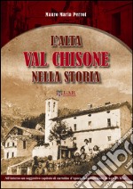 L'alta Val Chisone nella storia libro