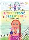 Il folletto Giò e la bambina libro di Tavella Fabrizio