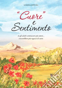 «Cuore» e sentimento
