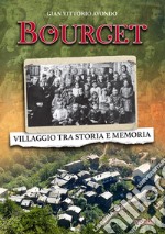 Bourcet. Villaggio tra storia e memoria libro