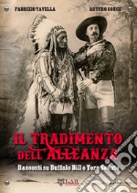 Il tradimento dell'alleanza. Racconti su Buffalo Bill e Toro Seduto