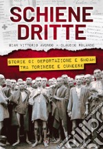 Schiene dritte. Storie di shoah e deportazione tra Torinese e Cuneese libro