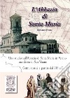 L'abbazia di Santa Maria. Uno studio sull'abbazia di Santa Maria in Verano. Cenni storici a partire dal 218 a.C. Ediz. italiana, inglese e francese libro