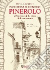 Evoluzione di un borgo: Pinerolo. All'interno della cerchia delle sue mura libro