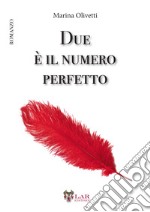 Due è il numero perfetto libro