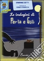 Le indagini di Perla e Giò. Vol. 2