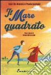 Il Mare quadrato libro