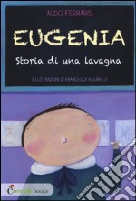 Eugenia, storia di una lavagna