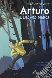 Arturo e l'uomo nero