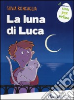 La luna di Luca libro