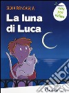 La luna di Luca libro