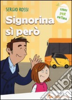 Signorina sì però libro