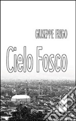 Cielo fosco libro