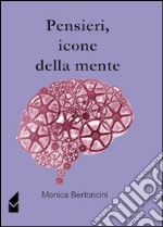 Pensieri, icone della mente libro