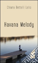 Havana melody libro