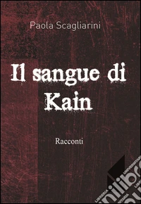 Il sangue di Kain libro