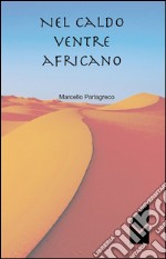 Nel caldo ventre africano libro