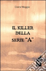 Il killer della serie «A» libro