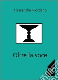Oltre la voce