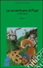 Le avventure di Pupi. Vol. 1 libro