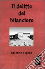 Il delitto del bilanciere libro