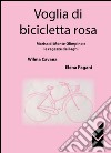 Voglia di bicicletta rosa libro