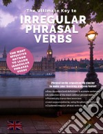 The ultimate key to irregular phrasal verbs