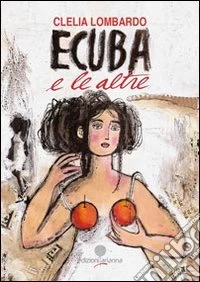 Ecuba e le altre