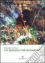 Un mondo che scompare libro