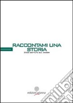 Raccontami una storia libro