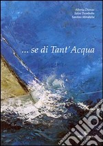 ... Se di tant'acqua libro