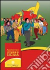 Cittadini di Sicilia. Testo per le scuole di costituzione e educazione alla cittadinanza libro