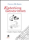 Estetica generativa. I luoghi di Ignazio Apolloni libro di De Stasio Carmen