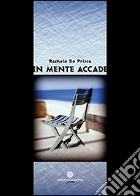 In mente accade