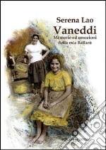 Vaneddi. Memorie ed emozioni della mia Ballarò