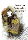 Vaneddi. Memorie ed emozioni della mia Ballarò libro