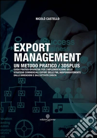 Export management. Un metodo pratico 3DSPLUS