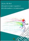 Autopercezione corporea e attività motoria in adolescenza libro