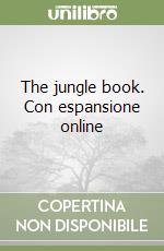 The jungle book. Con espansione online