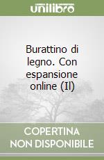 Burattino di legno. Con espansione online (Il) libro