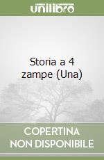 Storia a 4 zampe (Una) libro