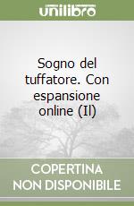 Sogno del tuffatore. Con espansione online (Il) libro