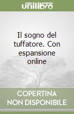 Il sogno del tuffatore. Con espansione online libro